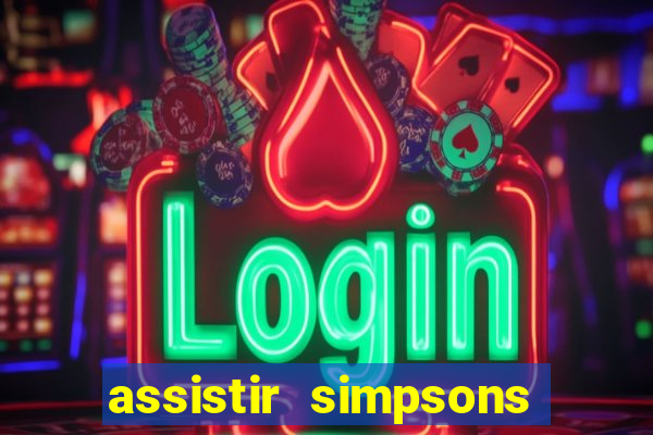 assistir simpsons online dublado